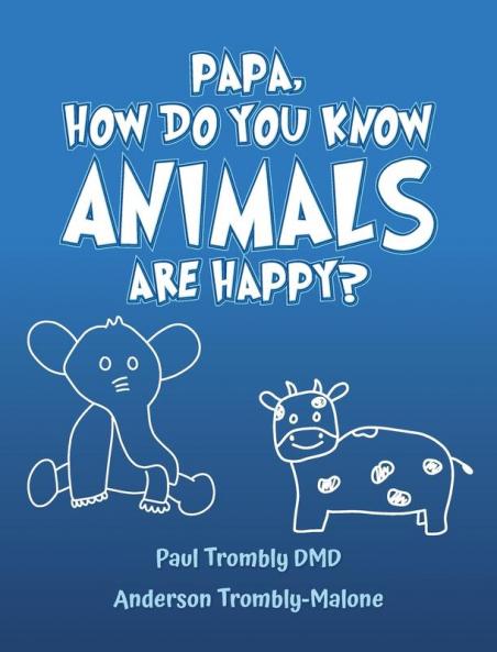 Papa How Do You Know Animals Are Happy?