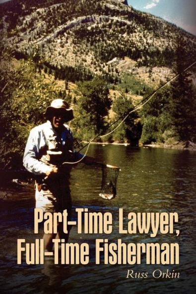 Part-Time Lawyer Full-Time Fisherman