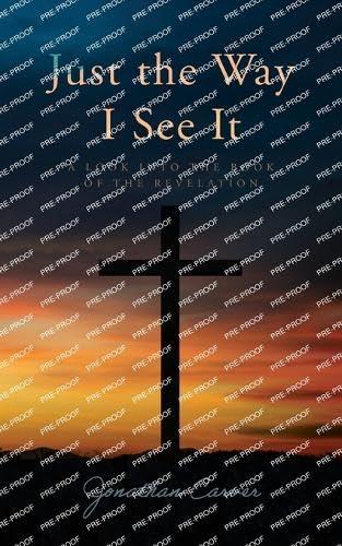 Just the Way I See It