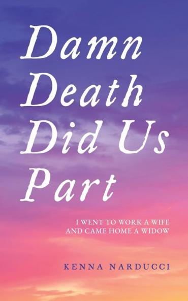 Damn Death Did Us Part