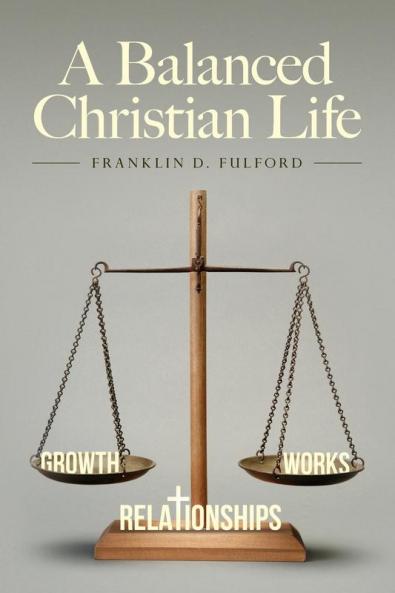 A Balanced Christian Life