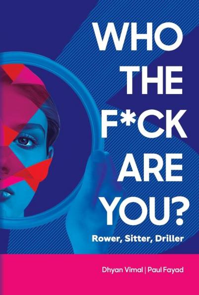 Who the F*ck Are You? Rower Sitter Driller?