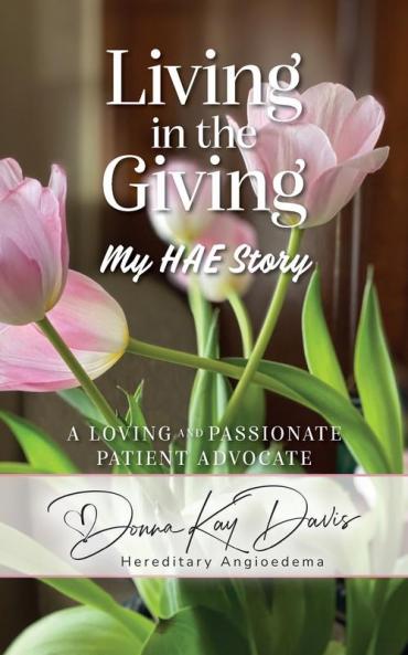 Living in the Giving My HAE Story
