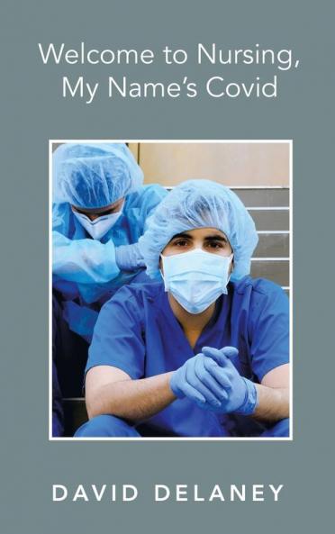 Welcome to Nursing My Name's Covid