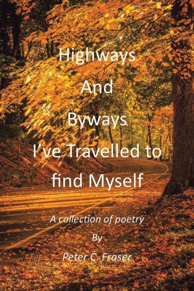 Highways and Byways I've Travelled to Find Myself