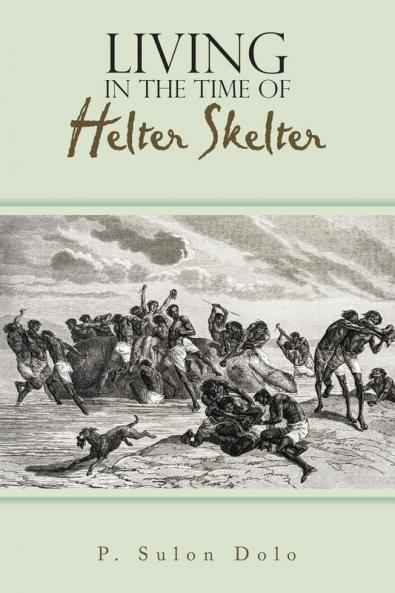 LIVING IN THE TIME OF HELTER SKELTER