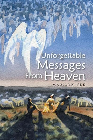 Unforgettable Messages From Heaven