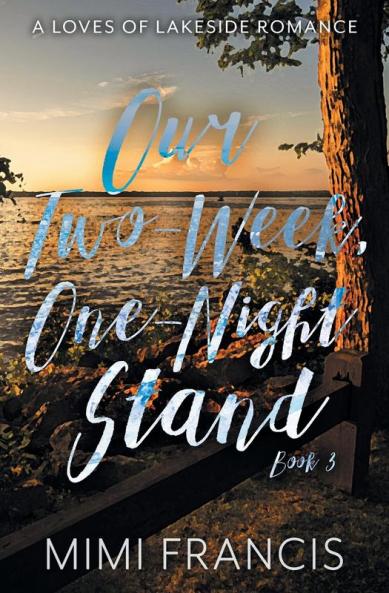 Our Two-Week One-Night Stand