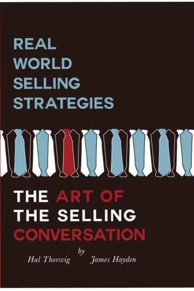 Real World Selling The Art Of The Selling Conversation
