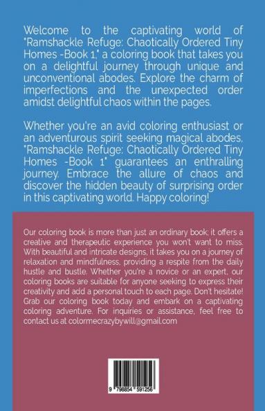 Ramshackle Refuge: Chaotically Ordered Tiny Homes -Book 1