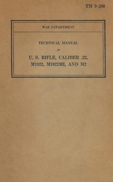 U.S. Rifle Caliber .22 M1922 M1922M1 and M2 TM 9-280