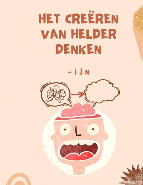 Het Creëren Van Helder Denken (Dutch Edition)