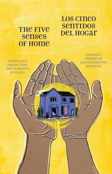 The Five Senses of Home / Los Cinco Sentidos Del Hogar