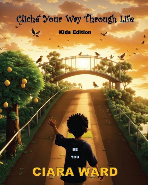 Cliche Your Way Through Life