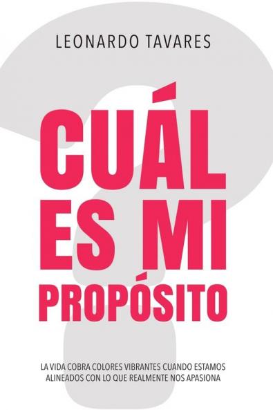¿Cuál Es Mi Propósito? (Spanish Edition)