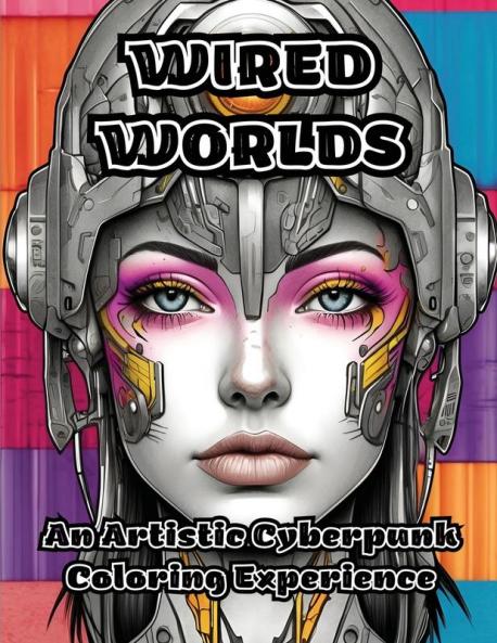 Wired Worlds