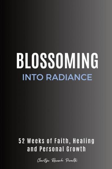 Blossoming into Radiance