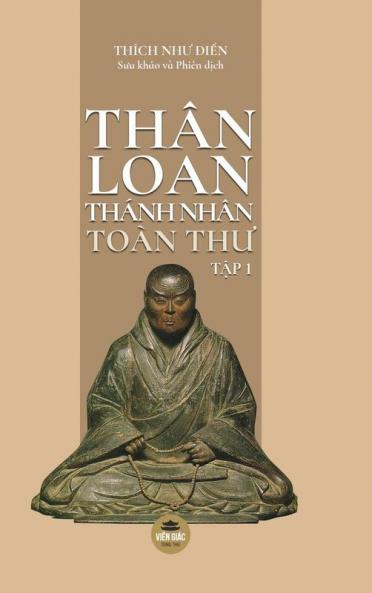 Thân Loan Thánh Nhân Toàn Thư - Tập 1 (Vietnamese Edition)