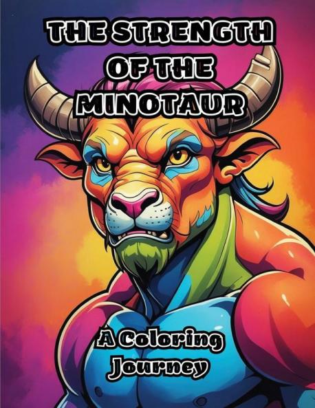The Strength of the Minotaur