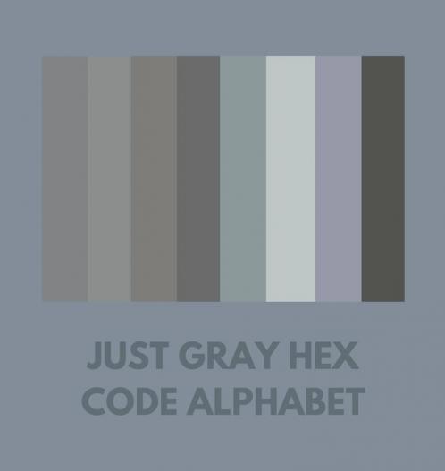 JUST GRAY HEX CODE ALPHABET