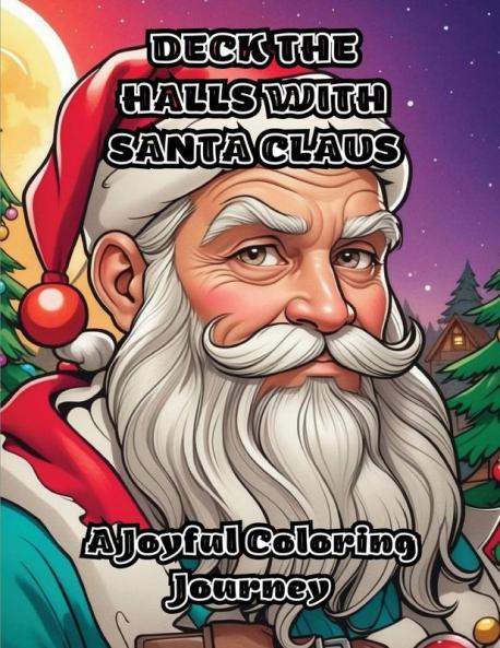 Deck the Halls with Santa Claus