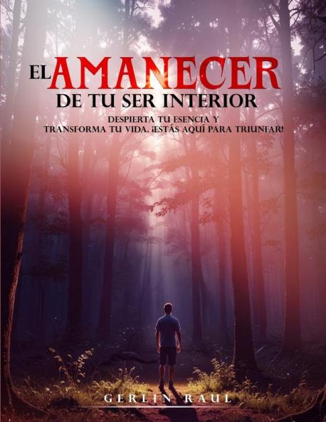 EL AMANECER DE TU SER INTERIOR