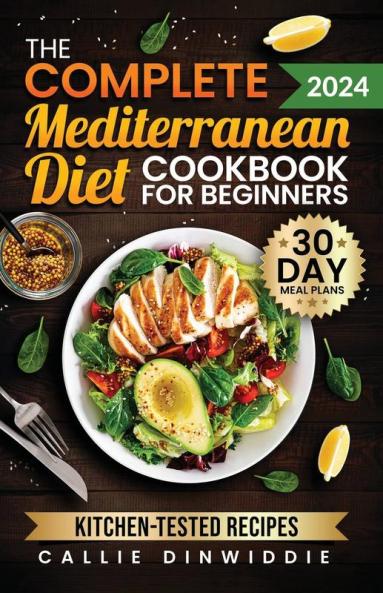 The Complete Mediterranean Diet Cookbook for Beginners