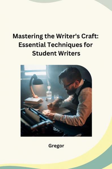 Mastering the Writer's Craft