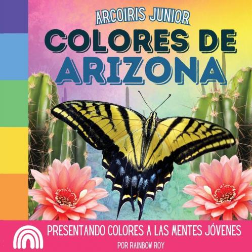 Arcoiris Junior Colores de Arizona
