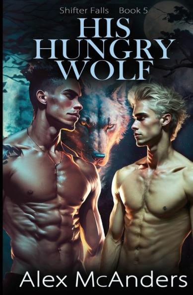 His Hungry Wolf