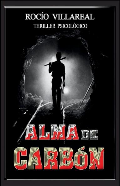 Alma De Carbón: Thriller Psicológico (Spanish Edition)