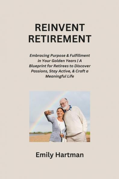 REINVENT RETIREMENT