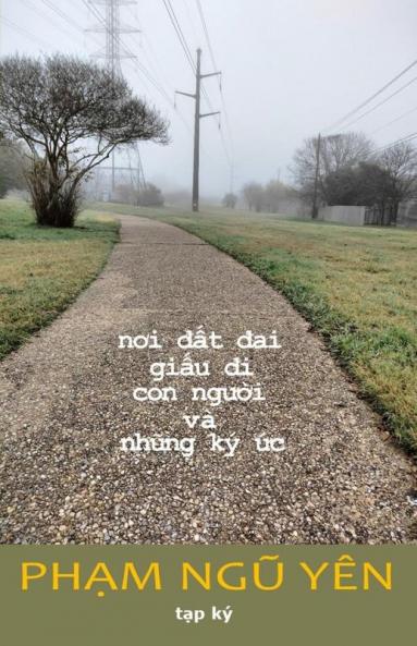 Nơi Đất Đai Giấu Đi Con Người Và Những Ký Ức (Vietnamese Edition)