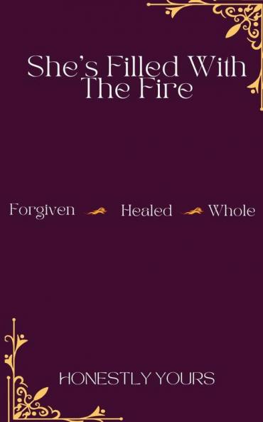 She's Filled With The Fire