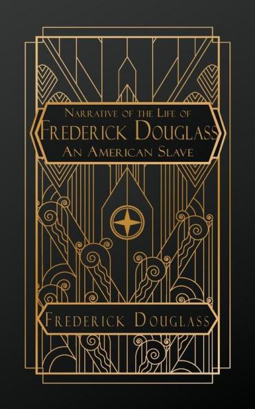Narrative of the Life of Frederick Douglass an American Slave