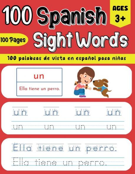 100 Spanish Sight Words Illustrated Spanish Workbook for Kids 3+ - Early Vocabulary Builder w/ Letter Tracing  Handwriting Practice - Preschool Kindergarten & Bilingual Learning