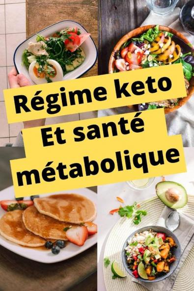 Le Régime Kétogéne Et Santé Métabolique: Lien Étroit Expliqué (French Edition)