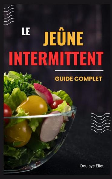 Le Jeûne Intermittent (French Edition)