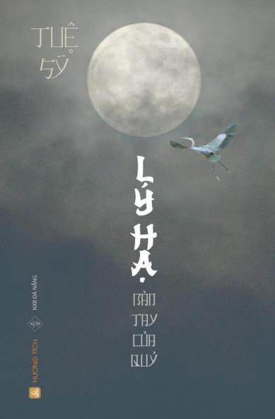 Lý Hạ - Bàn Tay Của Quỷ (Tuệ Sỹ) (Vietnamese Edition)