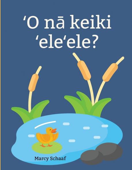 ʻO nā keiki ʻeleʻele? (Hawaiian) Ducklings? (Hawaiian Edition)