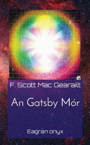 An Gatsby Mór: Eagrán onyx (Irish Edition)