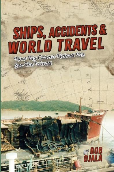 SHIPS ACCIDENTS & WORLD TRAVEL