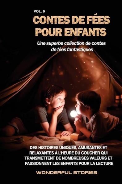 Contes De Fées Pour Enfants Une Superbe Collection De Contes De Fées Fantastiques. (Volume 9): Des Histoires Uniques, Amusantes Et Relaxantes À ... Les Enfants Pour La Lecture. (French Edition)