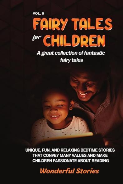 Fairy Tales for Children A great collection of fantastic fairy tales. (Vol. 9)