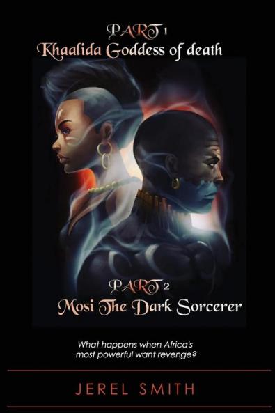 Khaalida Goddess of Death & Mosi The Dark Sorcerer