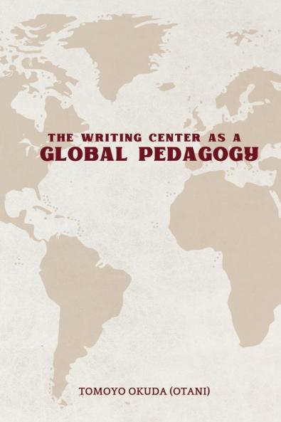 Writing Center as Global Pedagogy