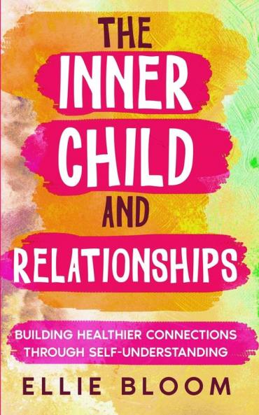 The Inner Child and Relationships