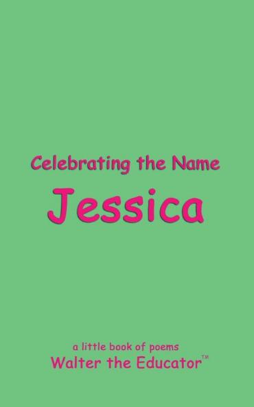 Celebrating the Name Jessica