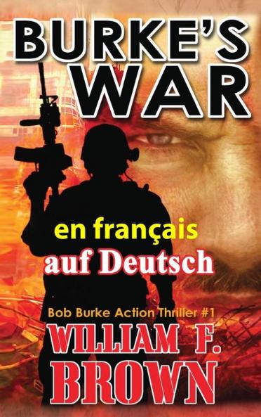 Burke'S War, En Français: La Guerre De Burke (Bob Burke Action Thriller) (French Edition)