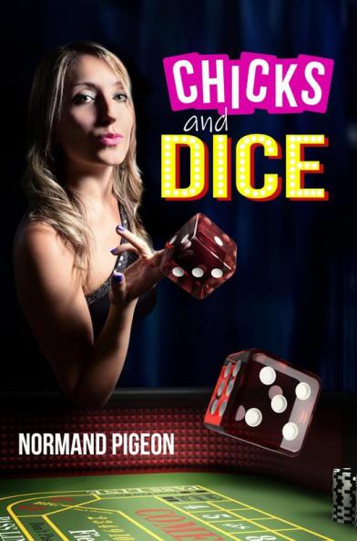 Chicks and Dice